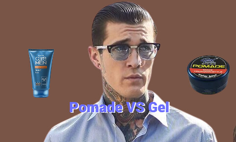 Pomade vs Hair Gel