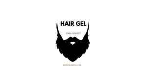 Hair Gel on Beard